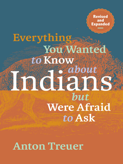 Cover image for Everything You Wanted to Know About Indians But Were Afraid to Ask